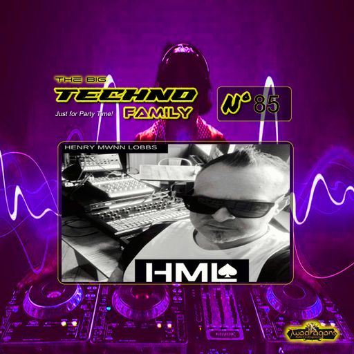 THE BIG TECHNO FAMILY 85 "Guest Mix Techno By HML" Radio TwoDragons 17.11.2023