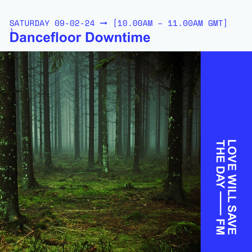 2024-03-09 Dancefloor Downtime | LWSTD-FM
