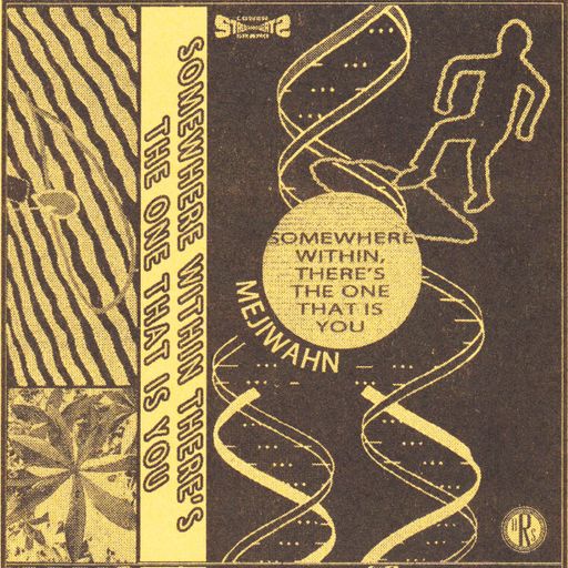 Somewhere Within, there's the one that is you. Mejiwahn