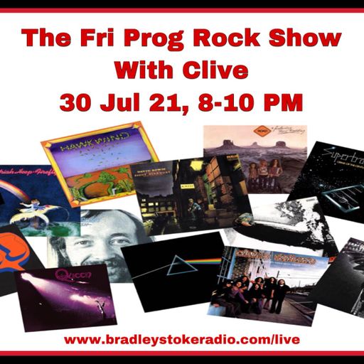 The Fri Prog Rock Show With Clive - 30th July 2021