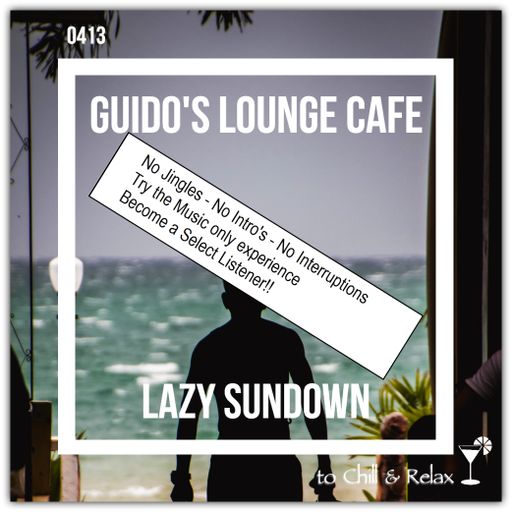 Guido's Lounge Cafe Broadcast 0413 Lazy Sundown (Select)
