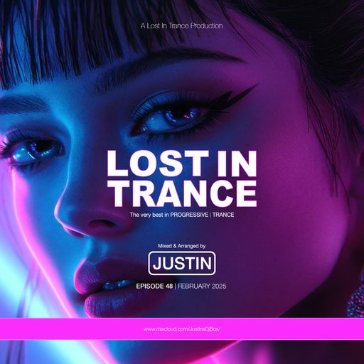 Lost In Trance: Episode 48 (Trance Mix)