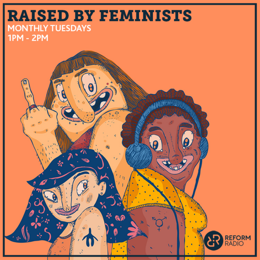 Raised By Feminists 3rd September 2019