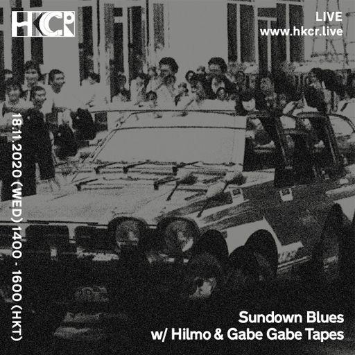 Sundown Blues w/ Hilmo & Gabe Gabe Tapes - 18/11/2020