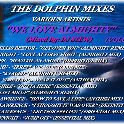 THE DOLPHIN MIXES - VARIOUS ARTISTS - ''WE LOVE ALMIGHTY'' (VOLUME 27)