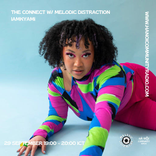 The Connect w/ Melodic Distraction: IAMKYAMI 29.09.22