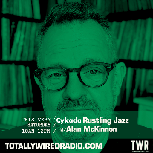 Cykada Rustling Jazz - AlanMcK with Jamie Benzies on Totally Wired Radio Jan 2024