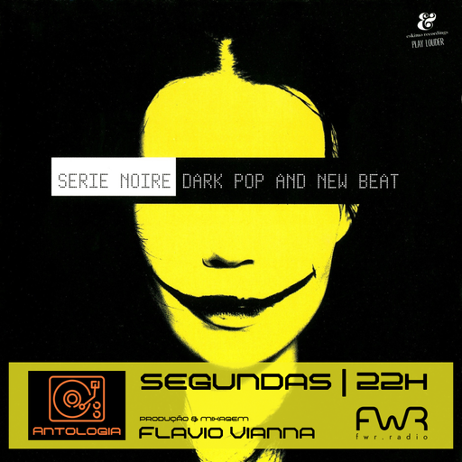 Antologia 131 - Serie Noire - Dark Pop and New Beat - 23.6.2025