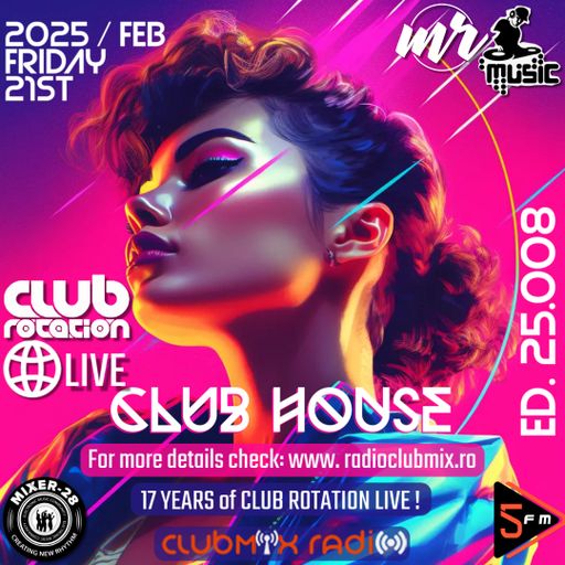 Mike Riverra - Club Rotation Live 25.008 (Club House) | Happy listening!