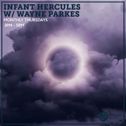 Infant Hercules w/ Wayne Parkes 18th April 2019