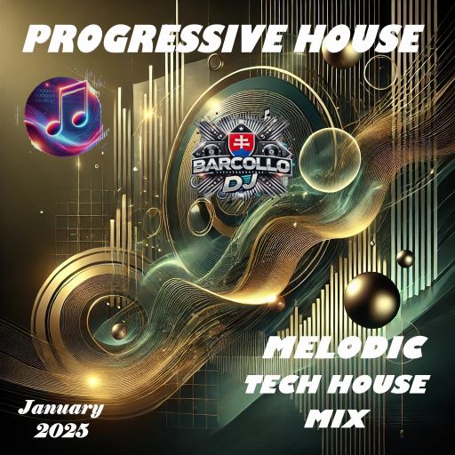 Progressive House & Melodic Tech House Mix January 2025