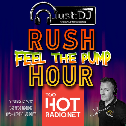 Just:DJ | Rush Hour - Feel The Pump - 16/12/2025
