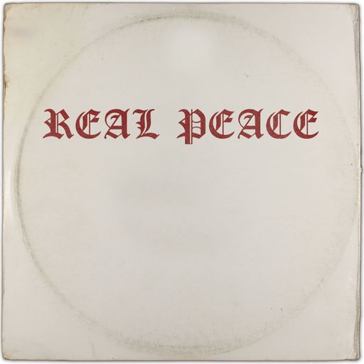 Real Peace (Songs of Faith or Jesus Is Way Cool)