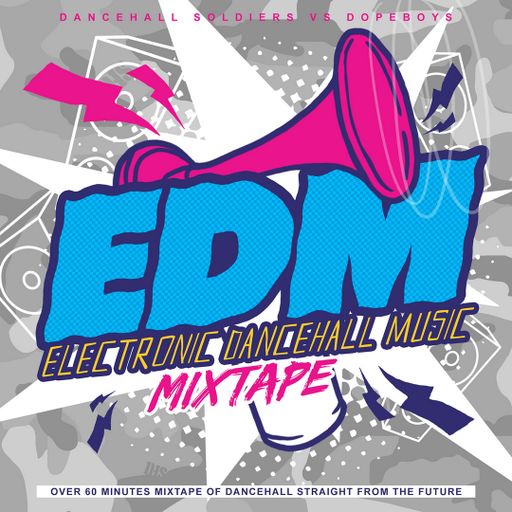 Dancehall Soldier VS Dope Boys - EDM Electronic Dancehall Music (Electro Dancehall Mixtape 2015)