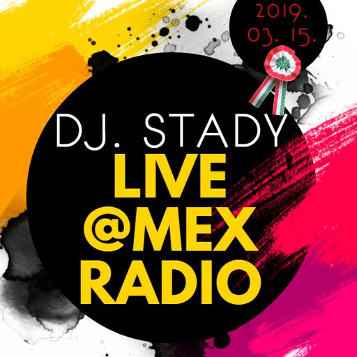 Live @Mex Radio 2019-03-15