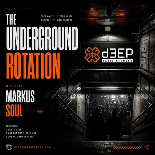 Markus Soul - The Underground Rotation (02/05/26)