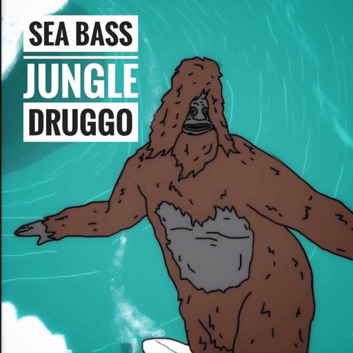 SEA BASS - COREMISSION 1ST BIRTHDAY = JUNGLE DRUGGO