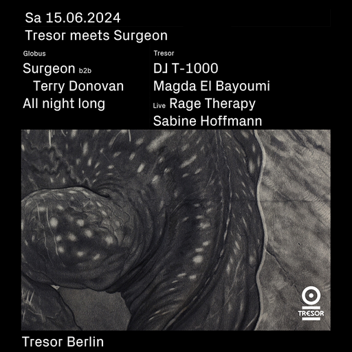 Surgeon b2b Terry Donovan (All Night Long) @ Tresor (Berlin-Germany) - 15 June 2024