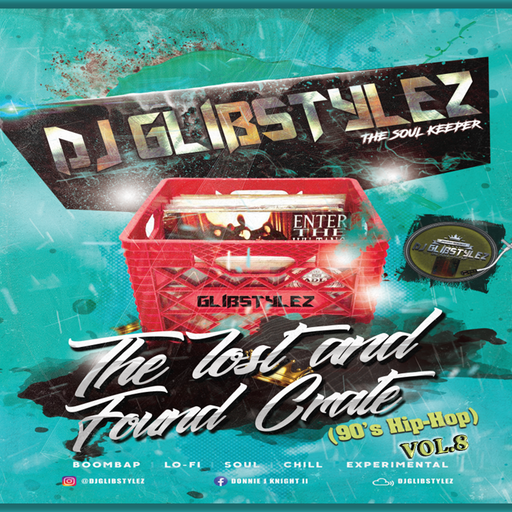 DJ GlibStylez - The Lost & Found Crate Vol.8 (90's Hip Hop)
