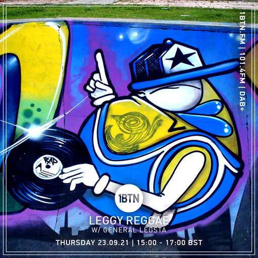 Leggy Reggae with General Legsta - 23.09.2021