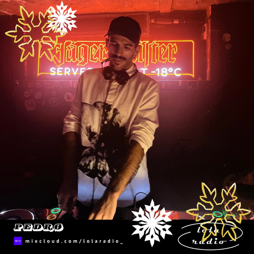Lola Radio | LR Advent Calendar | Pedro 004 | 05.12.24