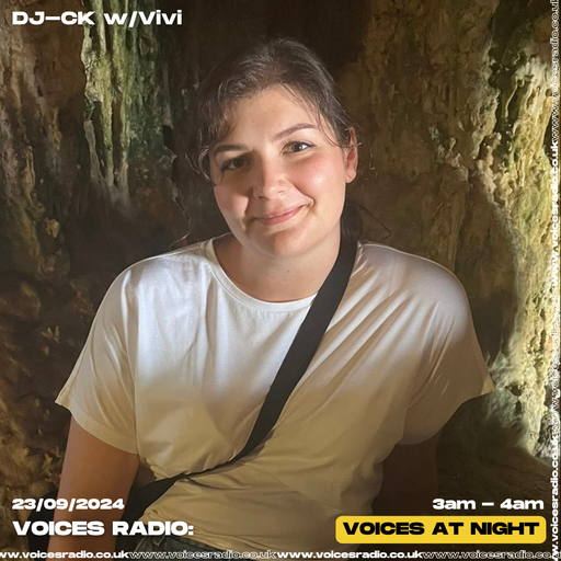 DJ-CK w/ Vivi - 22/09/24 - Voices Radio