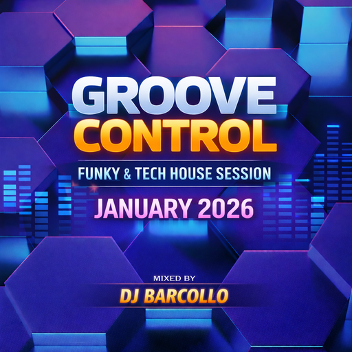 Groove Control: Funky & Tech House Session January 2026