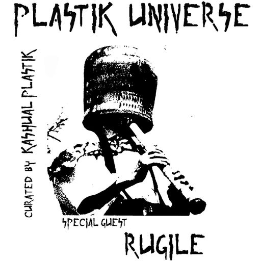 Plastik Universe #29 with Rugile 13.12.2018