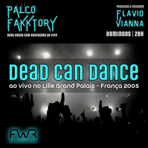 Palco Fakktory 116 - Dead Can Dance - 14.5.2023
