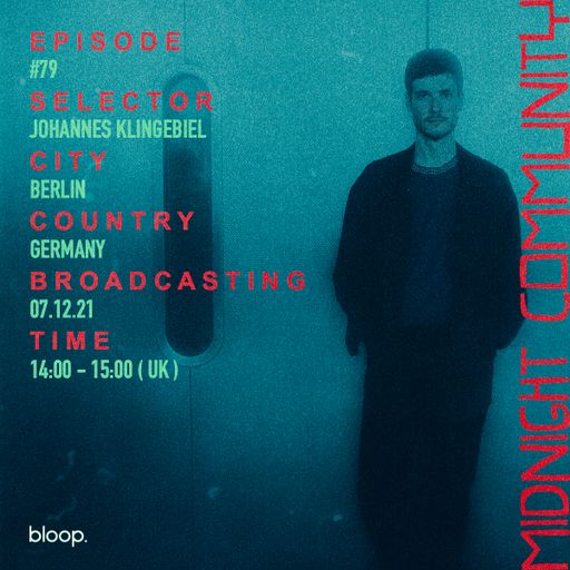Midnight Community #79 w/ Johannes Klingebiel - 07.12.21
