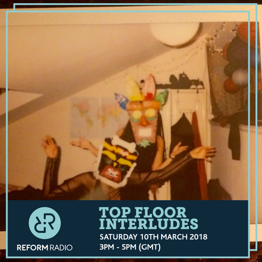 Top Floor Interludes w/ Chatz & Lish 10th March 2018