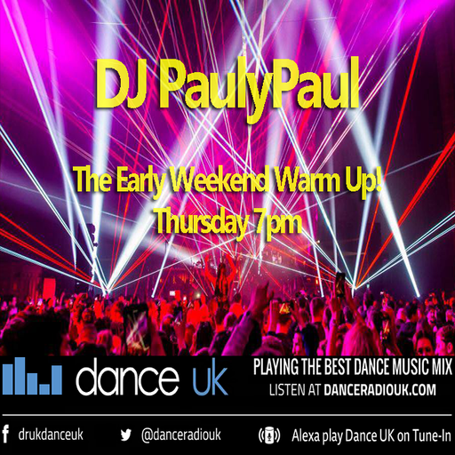 DJ PaulyPaul - The Early Weekend Warm Up - Dance UK - 25-09-2025