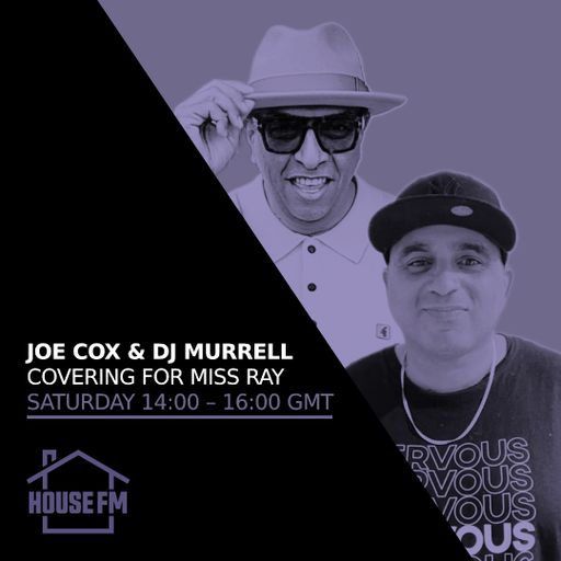 Joe Cox & DJ Murrell - Covering for Miss Ray 27 APR 2024
