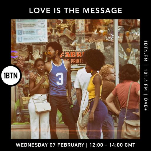 Love Is The Message 07.02.2024
