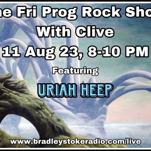 The Fri Prog Rock Show With Clive - 11th August 2023