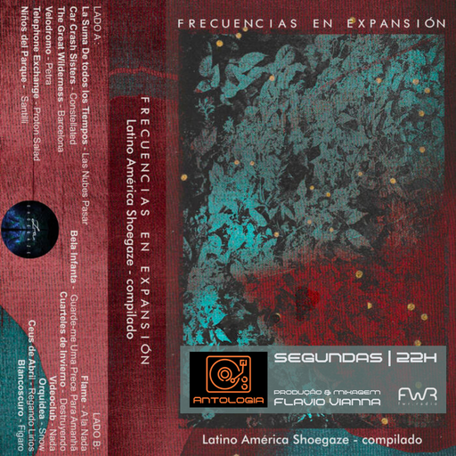 Antologia 099 - Frecuencias en Expansión - Latino American Shoegaze Compilation - 9.9.2024