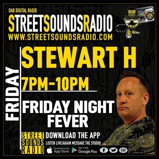 Friday Night Fever with Stewart H on Street Sounds Radio 1900-2200 18/06/2021