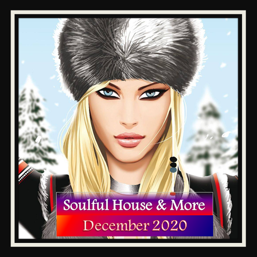 Soulful House & More December 2020