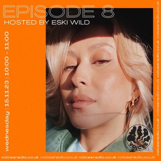 Eski Wild - 15/11/23 - Voices Radio
