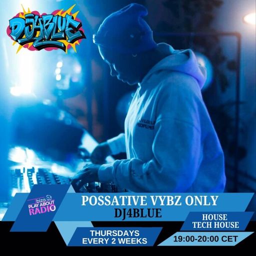 DJ4BLUE - Possative Vybz Only
