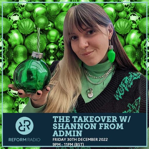 The Takeover w/ Shannon From Admin 30th December 2022