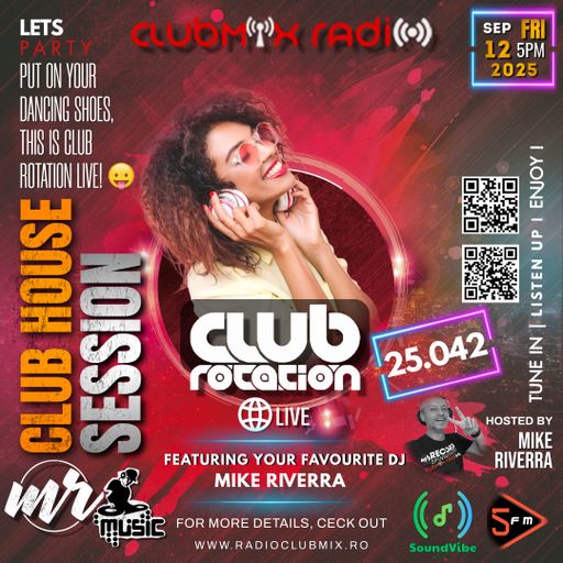 Mike Riverra - Club Rotation Live 25.042 | Club House | Weekend Starter