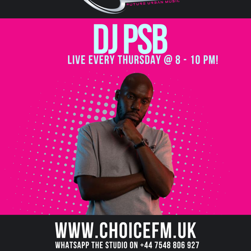 ChoiceFMUK - DJ PSB 23/01/2025