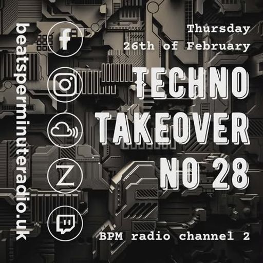Techno Takeover 28 - BPM Radio