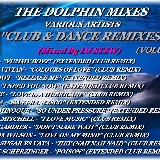 THE DOLPHIN MIXES - VARIOUS ARTISTS - ''CLUB & DANCE REMIXES'' (VOLUME 39)