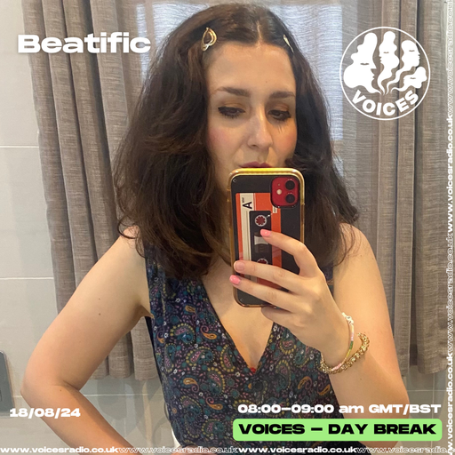 Beatific - 18/08/24 - [Voices Radio]
