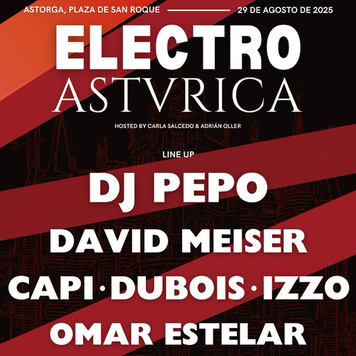 DJ Pepo at Electro Astvrica Festival (Astorga-Spain) - 29 August 2025