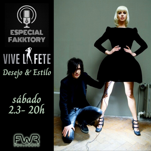 Especial Fakktory - Vive La Fete - 2.3.2024
