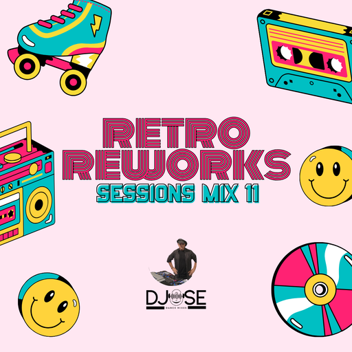 Retro ReWorks Sessions Mix 11