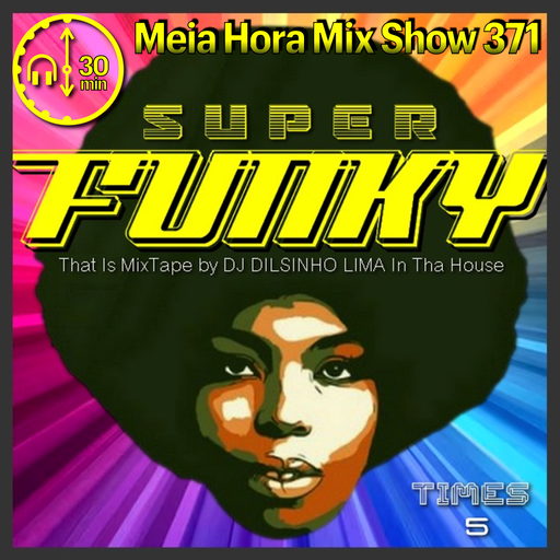 MHMS371 DJ Dilsinho Lima - TIMES SET 5 (Super Funky)